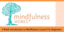 Wollongong (Gwynneville) – An Introduction to Mindfulness & Meditation 4 We.